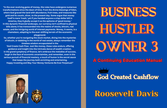 Business Hustler Owner Part 3: God Created Cashflow