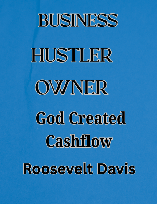 Business Hustler Owner 3: God Created Cashflow